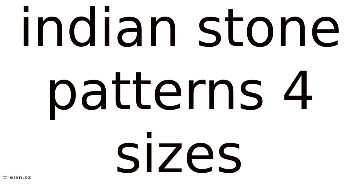 Indian Stone Patterns 4 Sizes