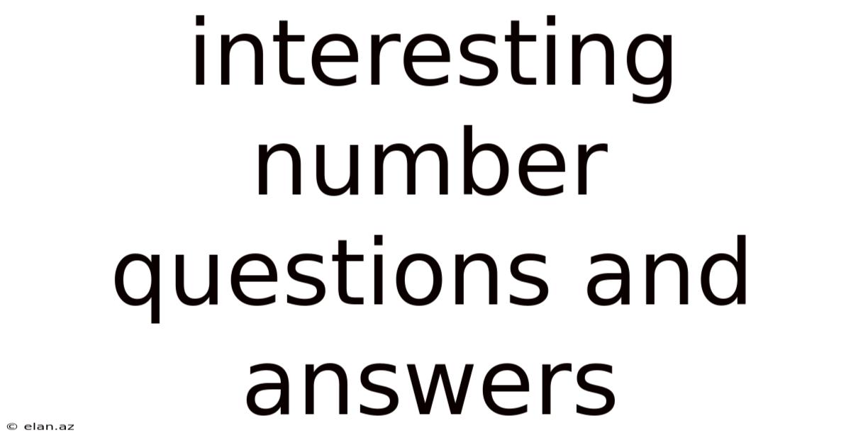 Interesting Number Questions And Answers