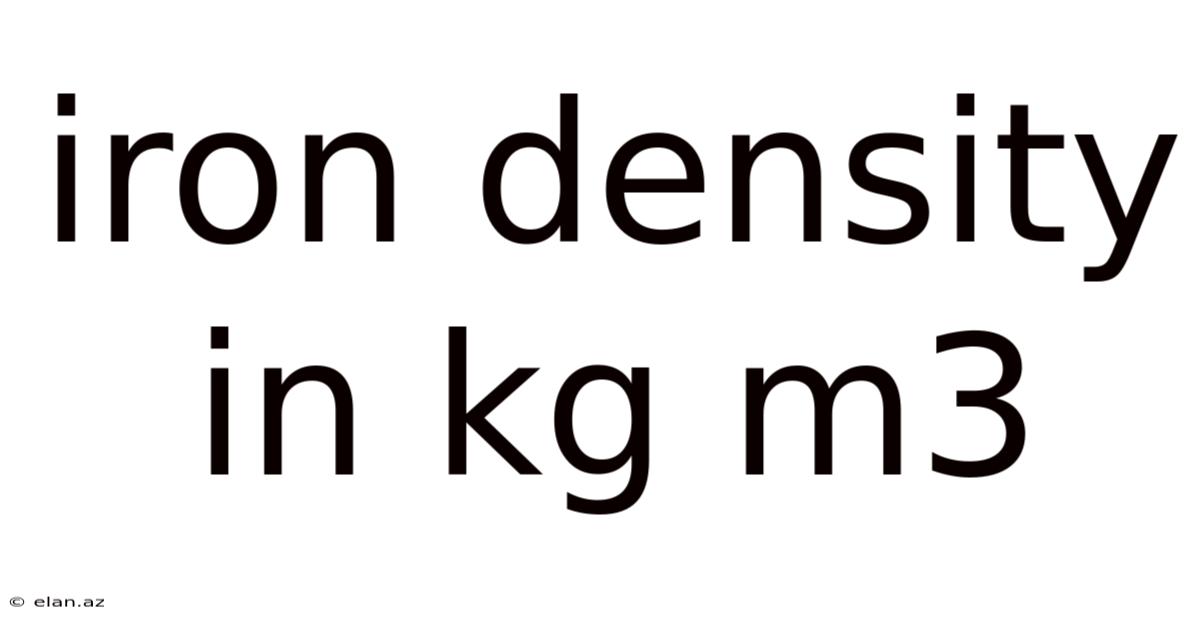 Iron Density In Kg M3