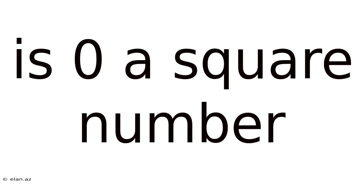 Is 0 A Square Number