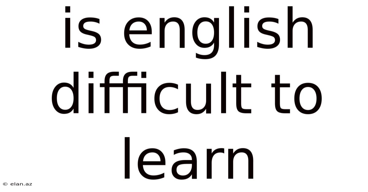 Is English Difficult To Learn