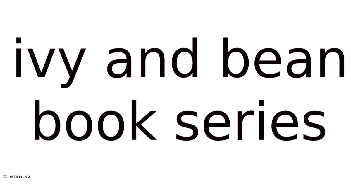 Ivy And Bean Book Series
