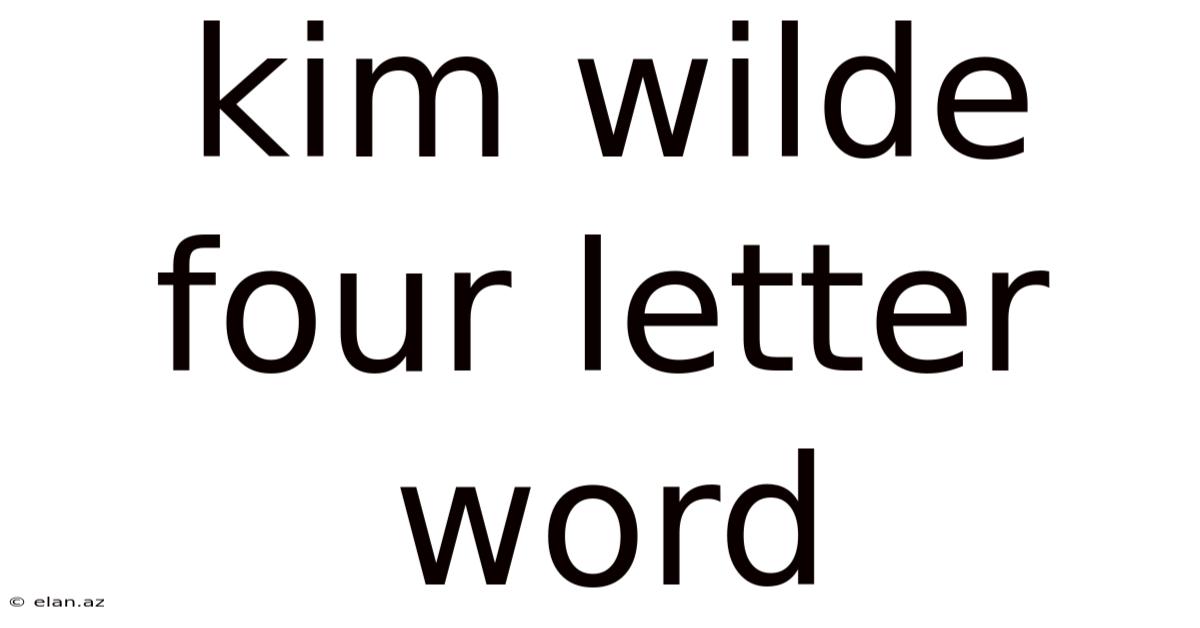 Kim Wilde Four Letter Word