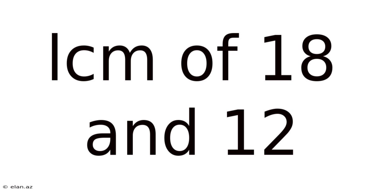 Lcm Of 18 And 12