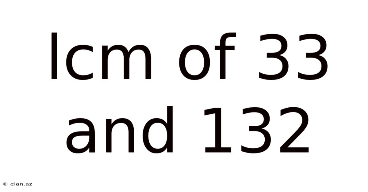 Lcm Of 33 And 132