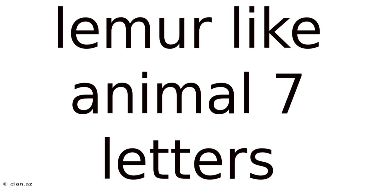 Lemur Like Animal 7 Letters