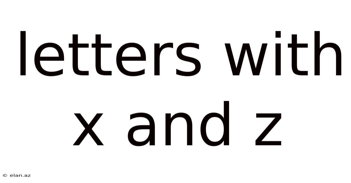 Letters With X And Z