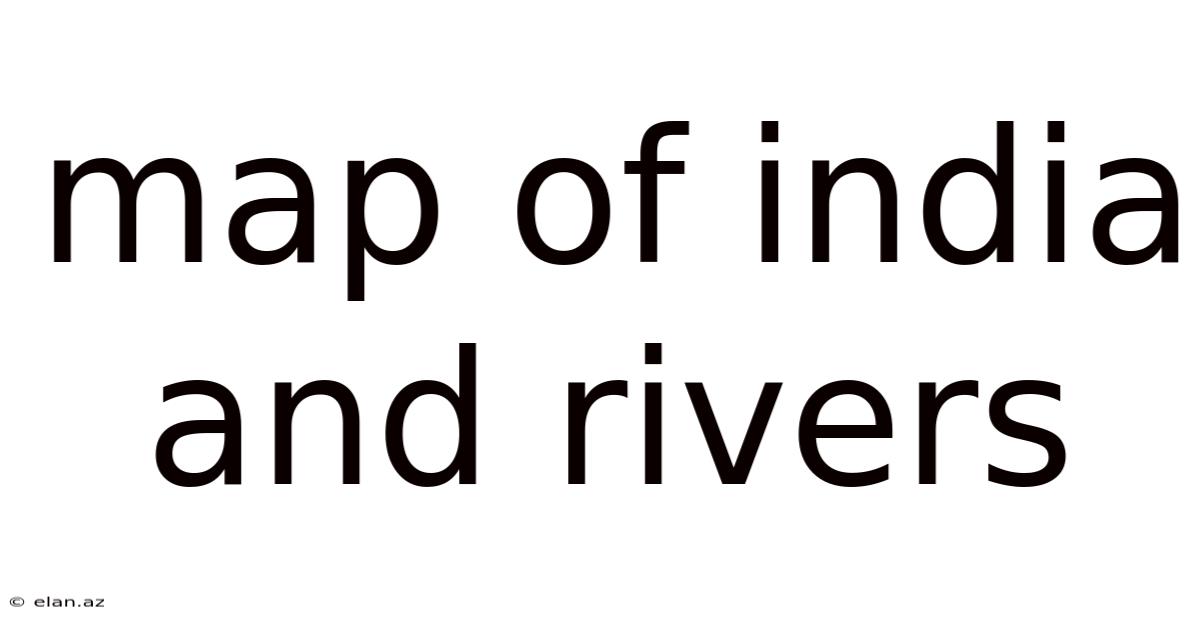 Map Of India And Rivers