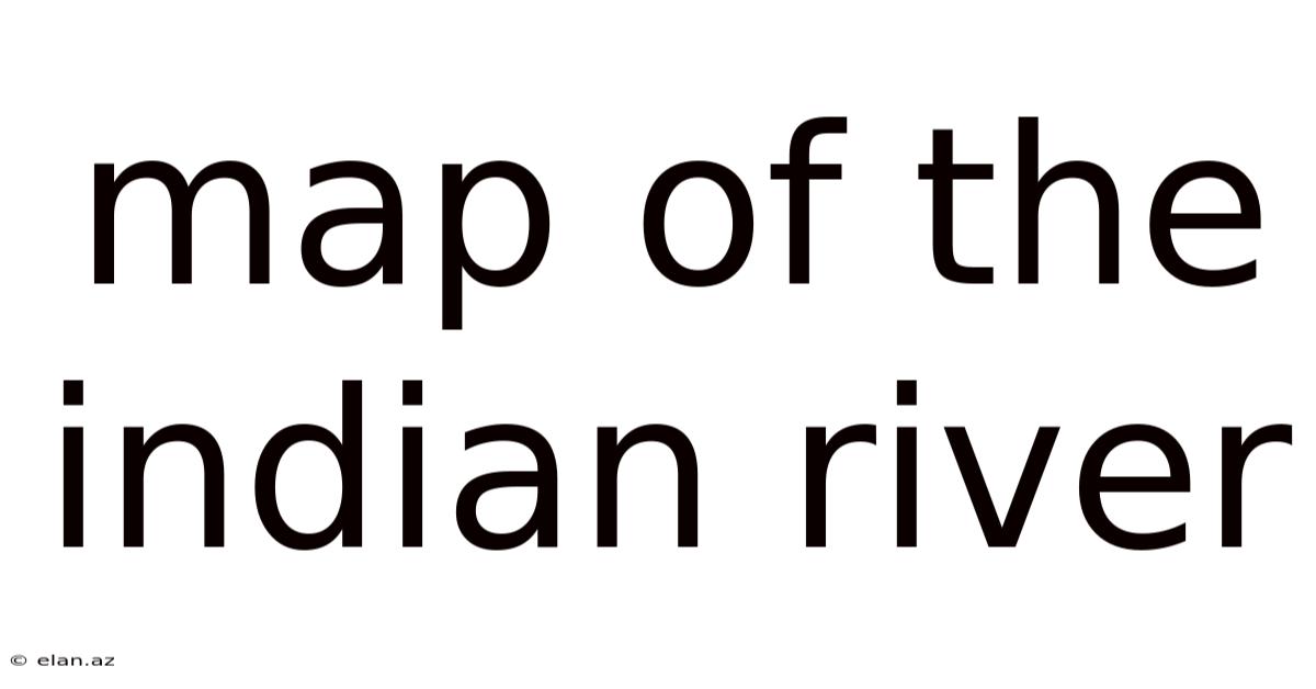 Map Of The Indian River
