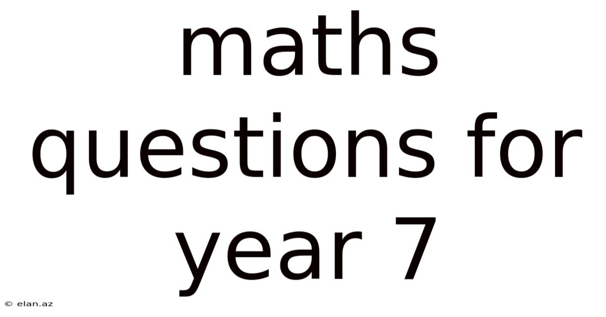 Maths Questions For Year 7