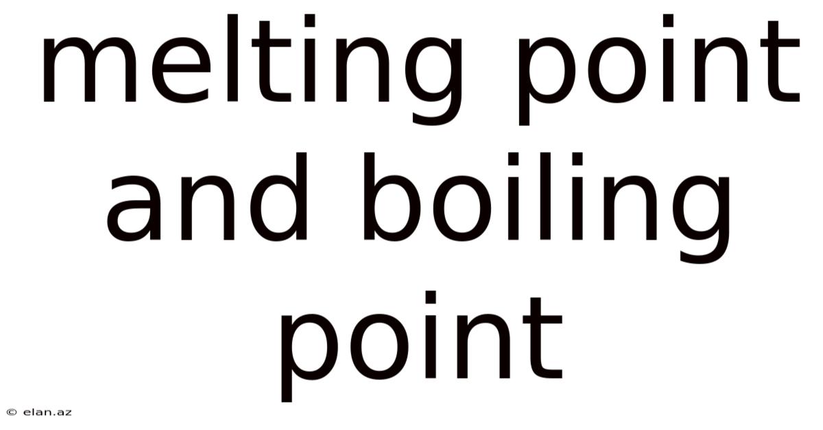 Melting Point And Boiling Point
