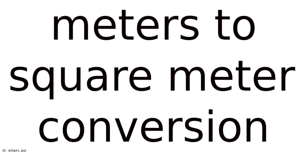 Meters To Square Meter Conversion
