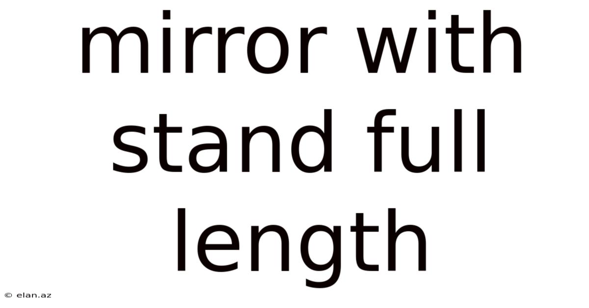 Mirror With Stand Full Length