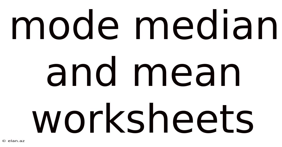 Mode Median And Mean Worksheets