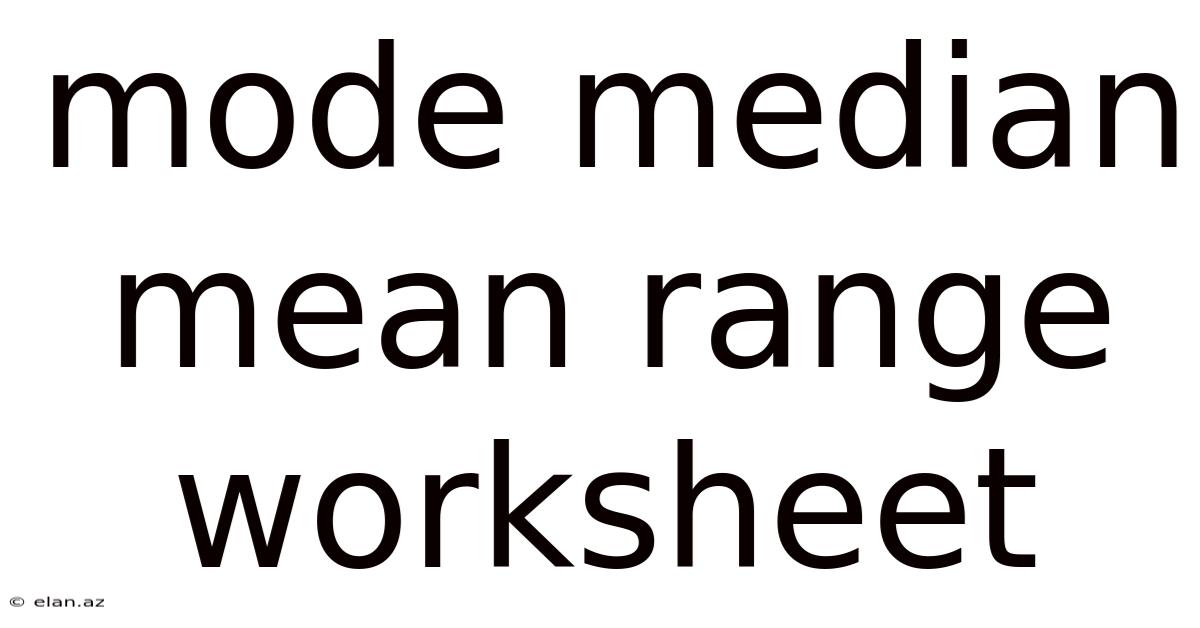 Mode Median Mean Range Worksheet