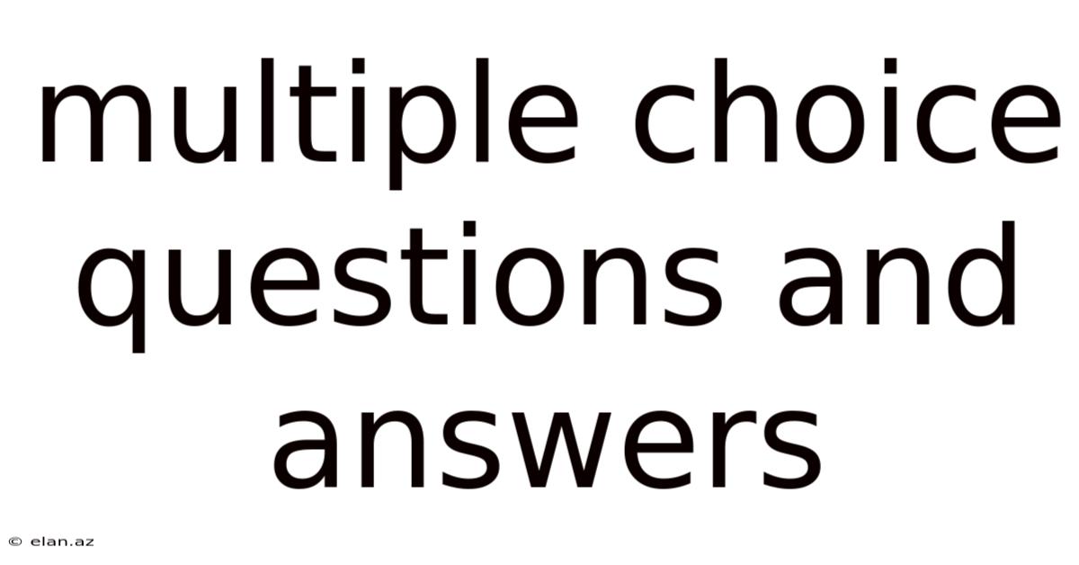 Multiple Choice Questions And Answers