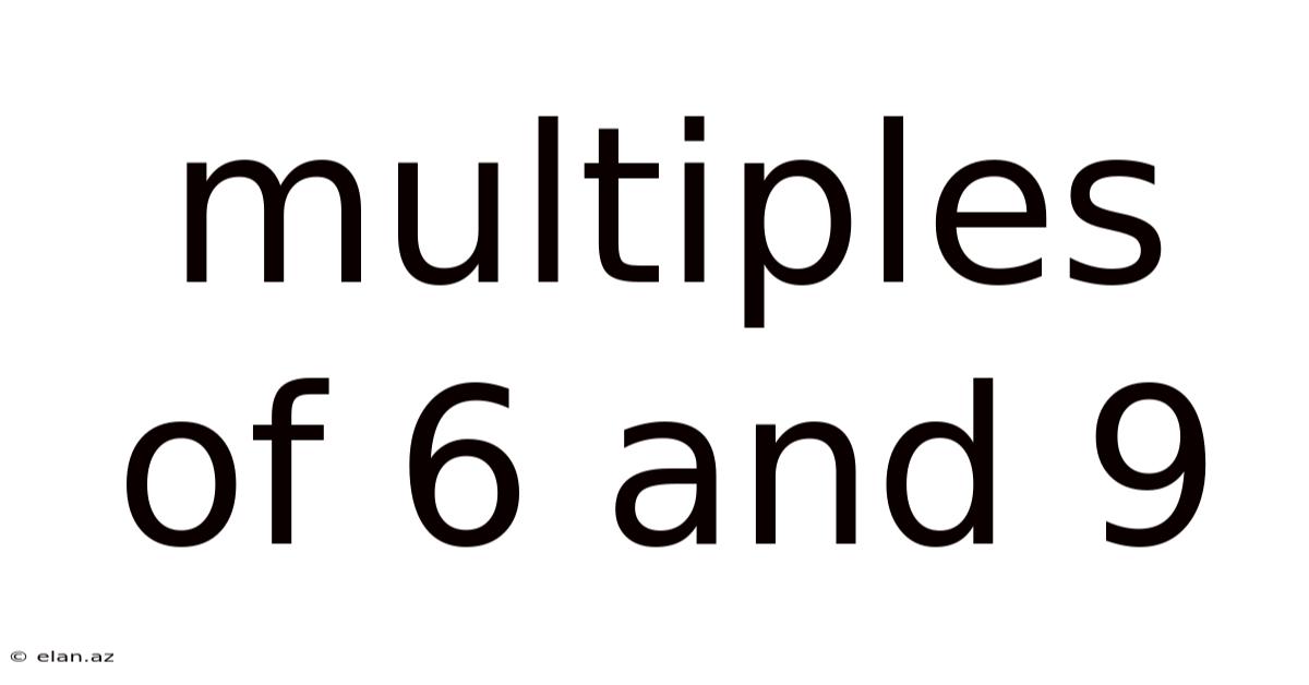 Multiples Of 6 And 9