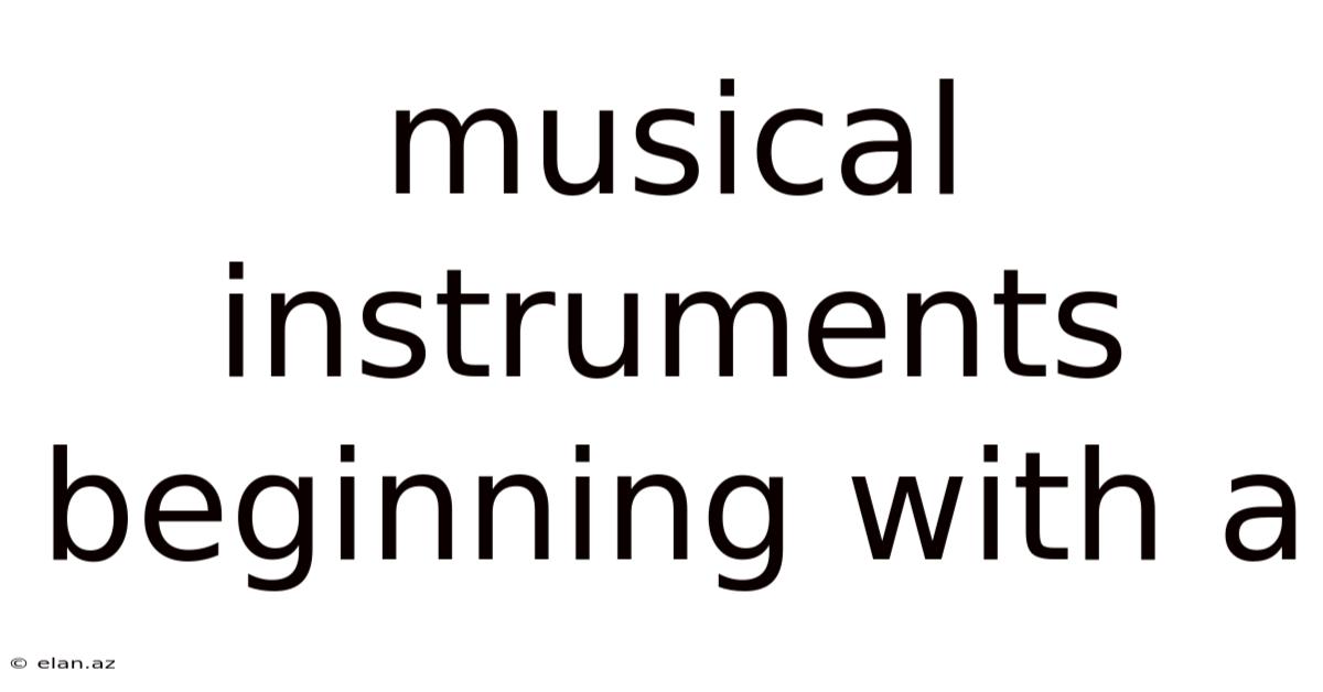 Musical Instruments Beginning With A