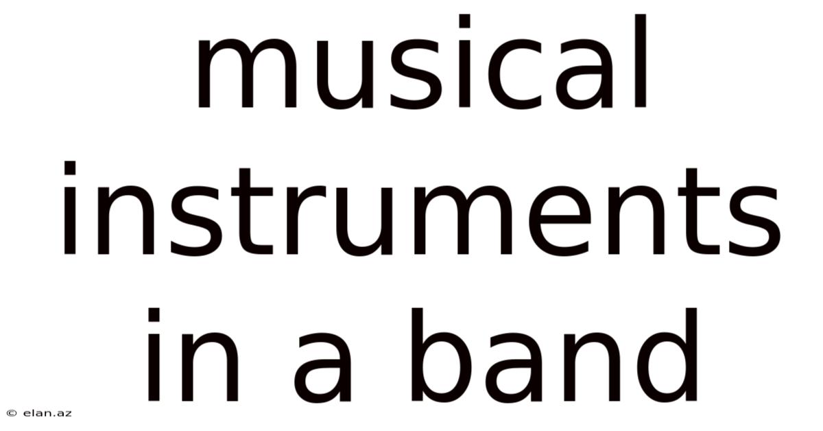 Musical Instruments In A Band
