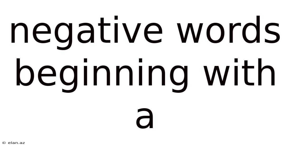 Negative Words Beginning With A