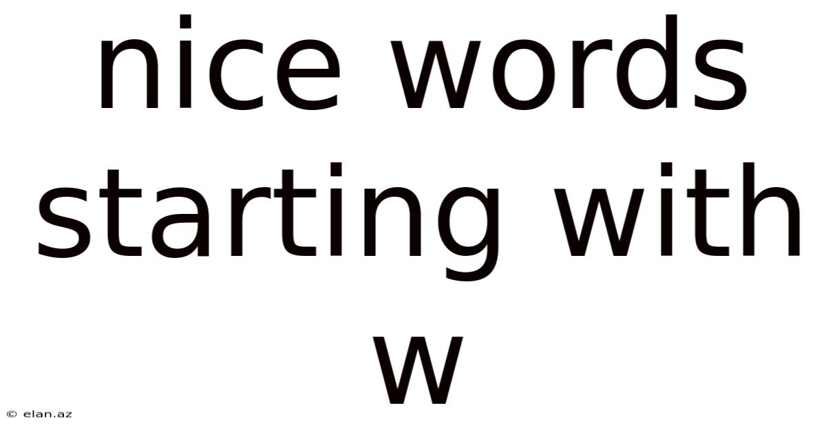 Nice Words Starting With W