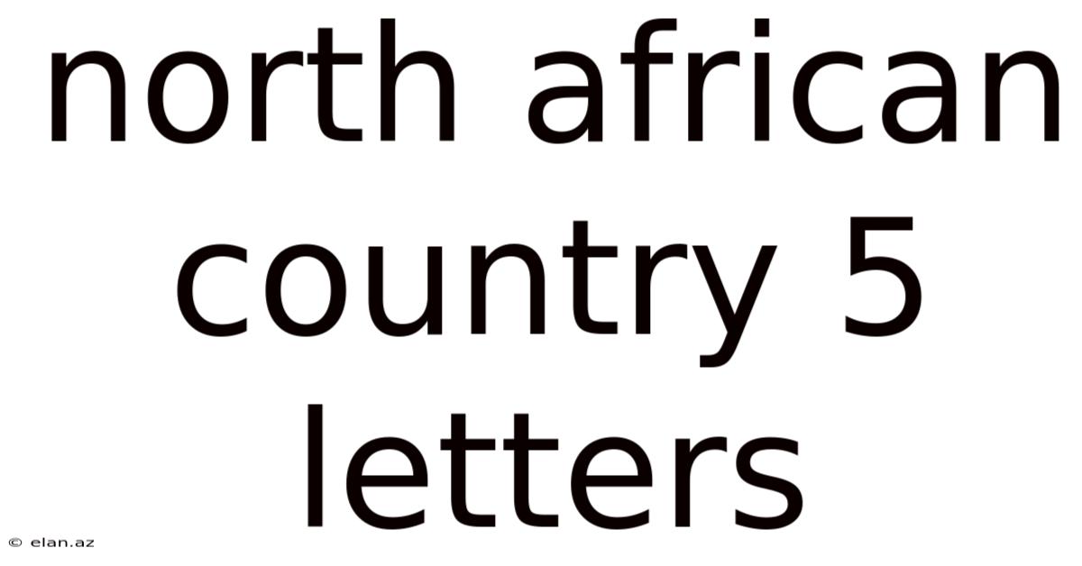 North African Country 5 Letters