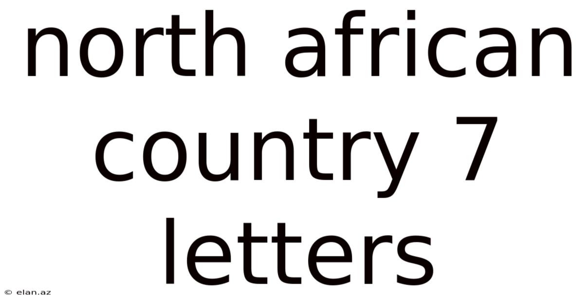 North African Country 7 Letters