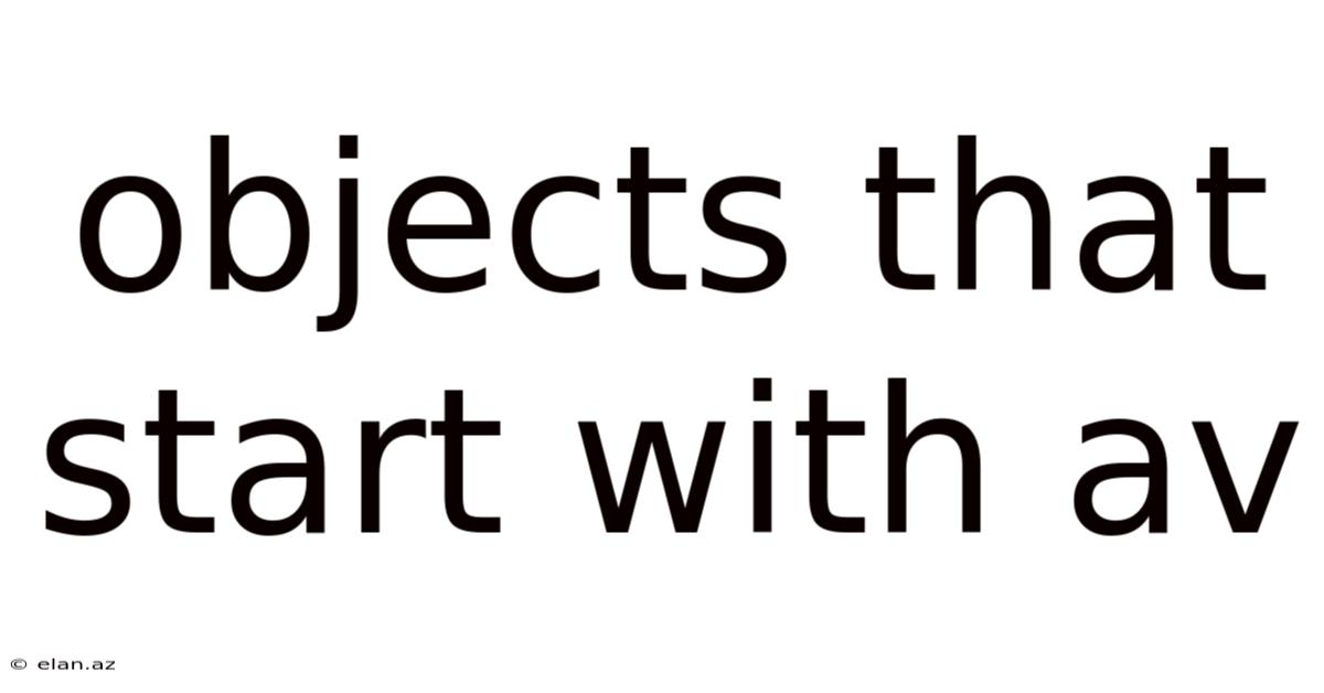 Objects That Start With Av