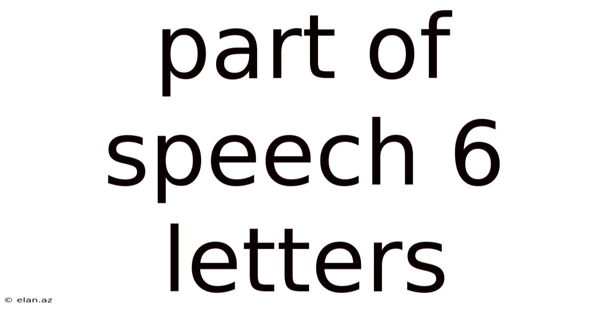 Part Of Speech 6 Letters