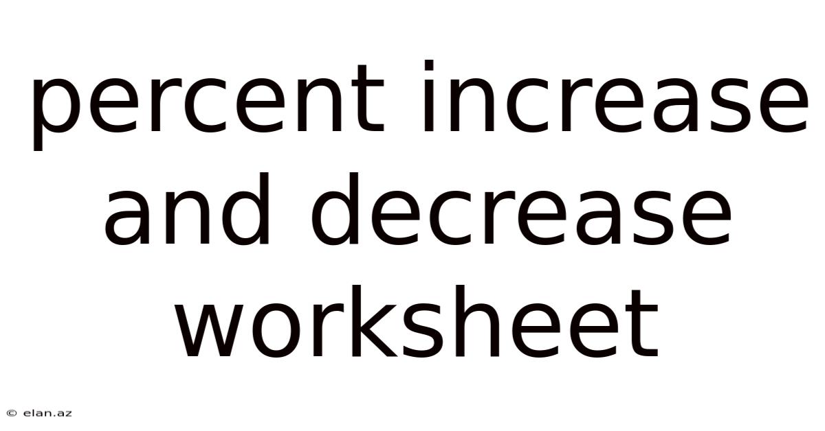 Percent Increase And Decrease Worksheet