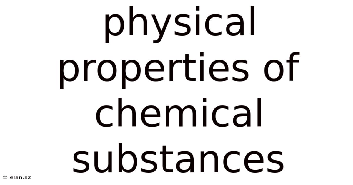 Physical Properties Of Chemical Substances