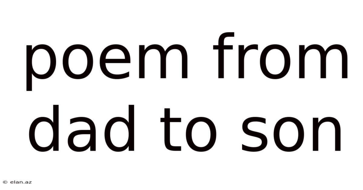 Poem From Dad To Son