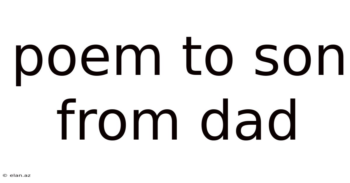Poem To Son From Dad