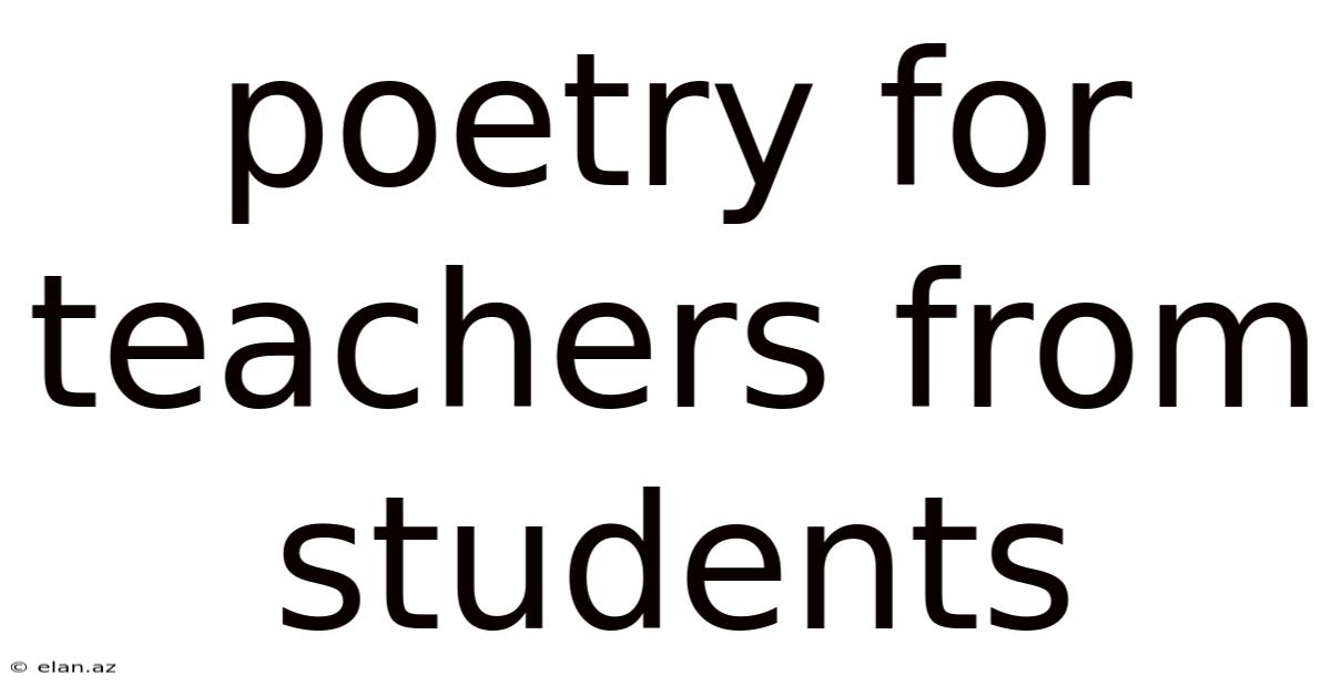 Poetry For Teachers From Students