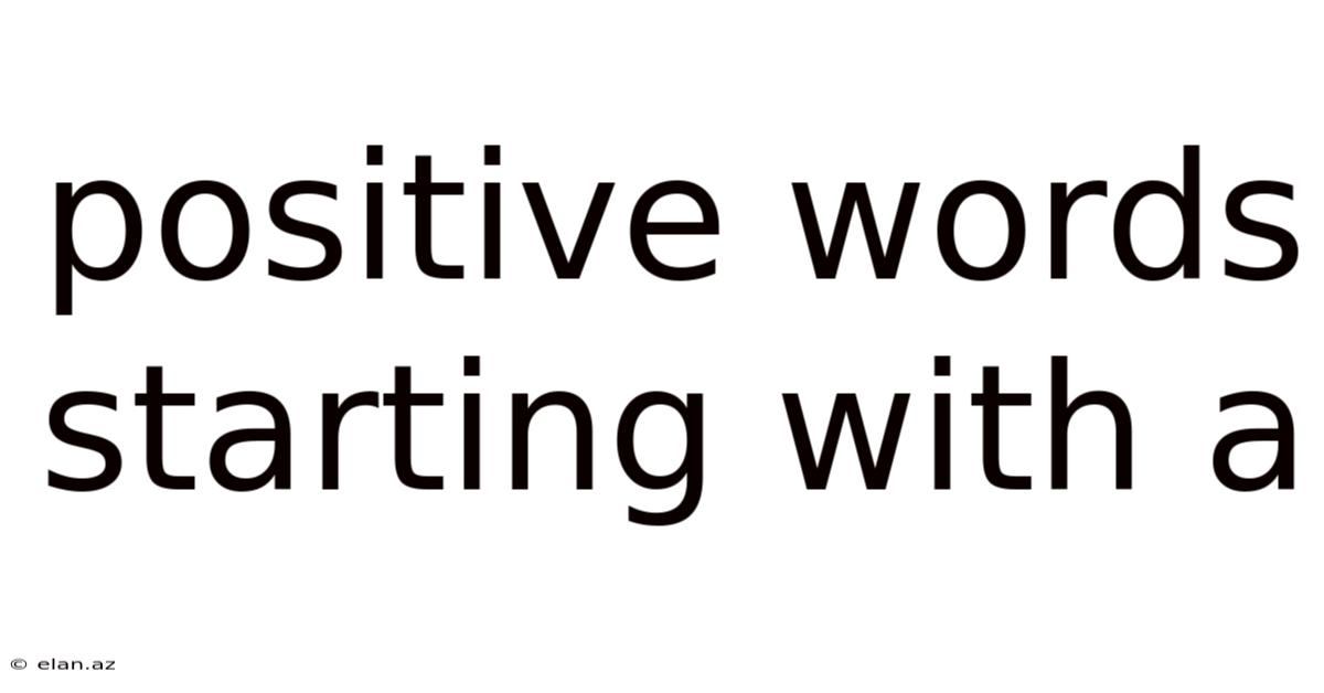 Positive Words Starting With A