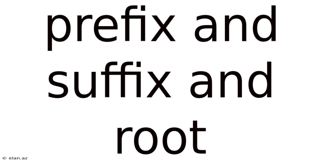 Prefix And Suffix And Root