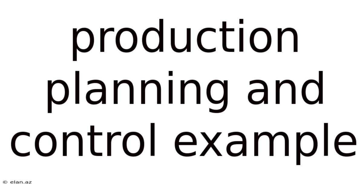 Production Planning And Control Example