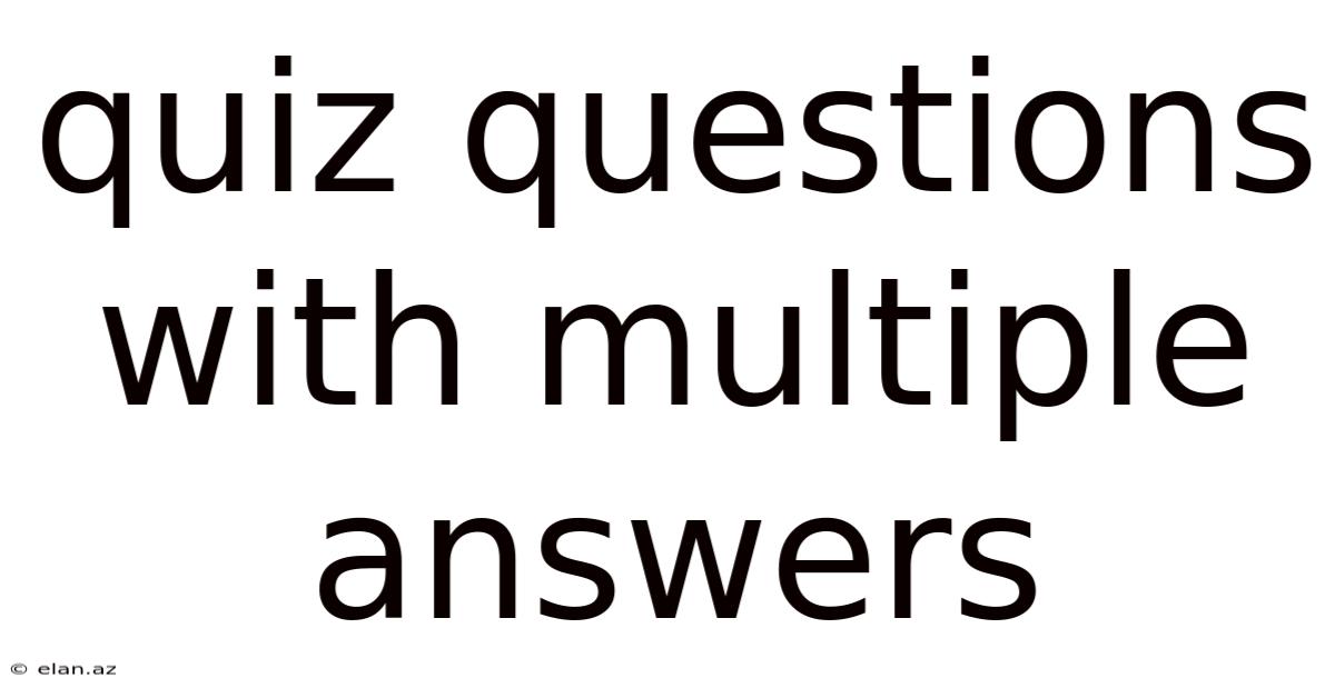 Quiz Questions With Multiple Answers