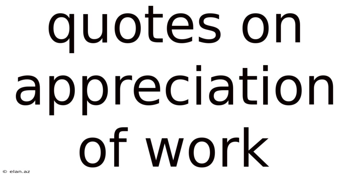 Quotes On Appreciation Of Work