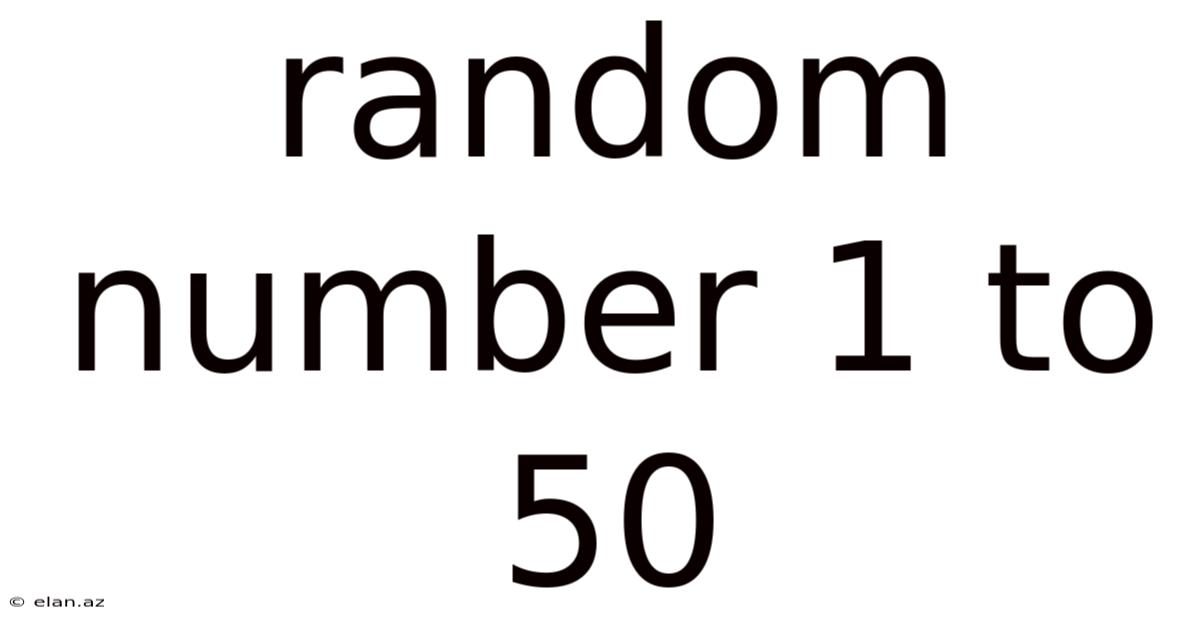 Random Number 1 To 50