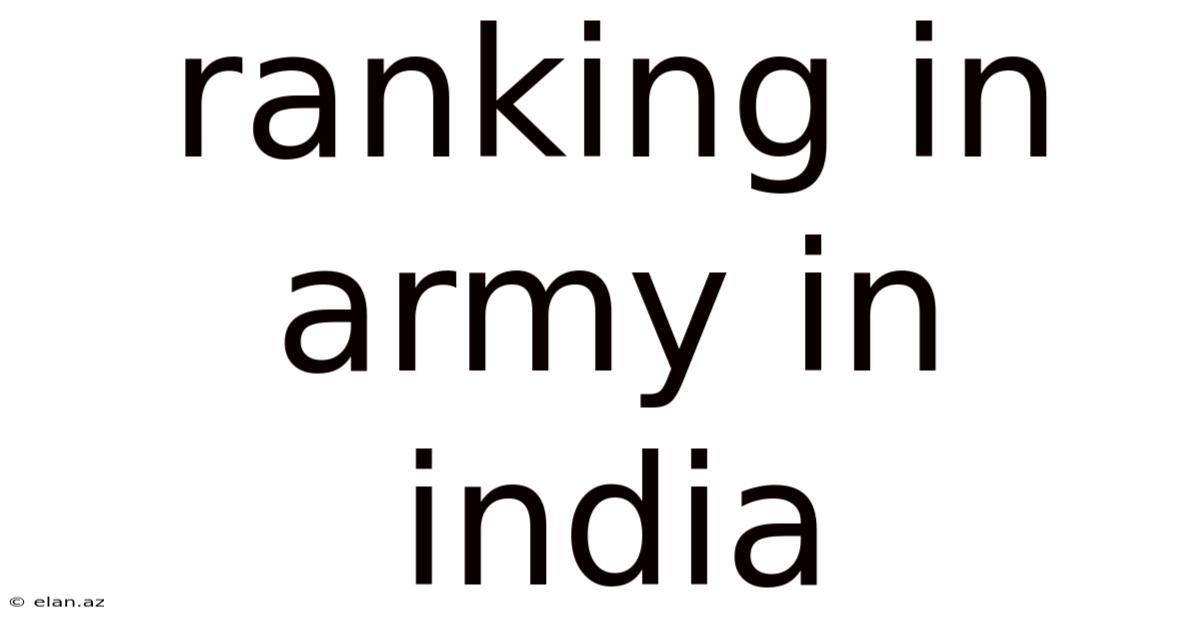 Ranking In Army In India