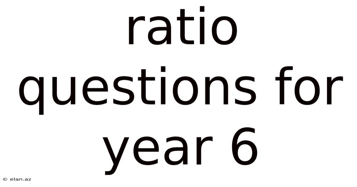 Ratio Questions For Year 6