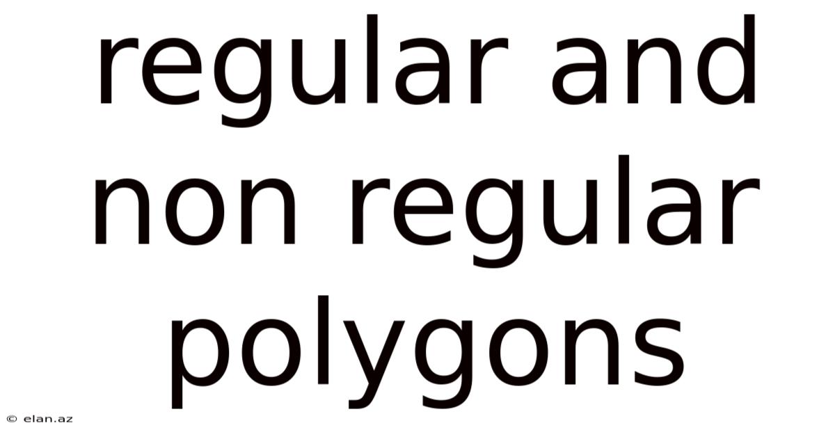 Regular And Non Regular Polygons