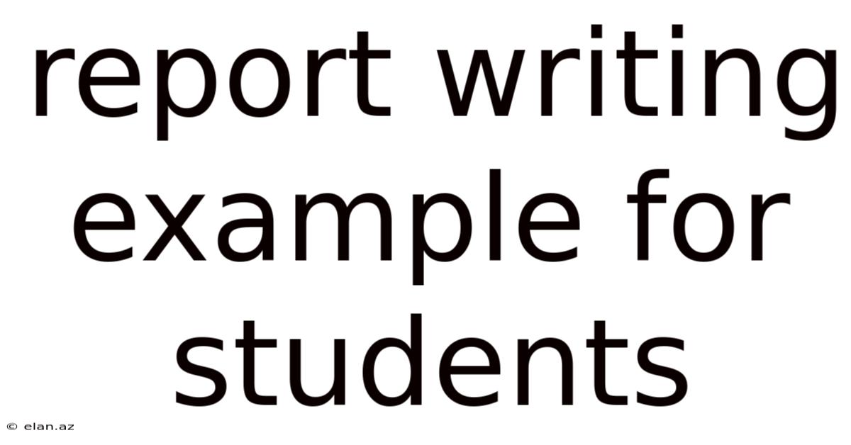 Report Writing Example For Students