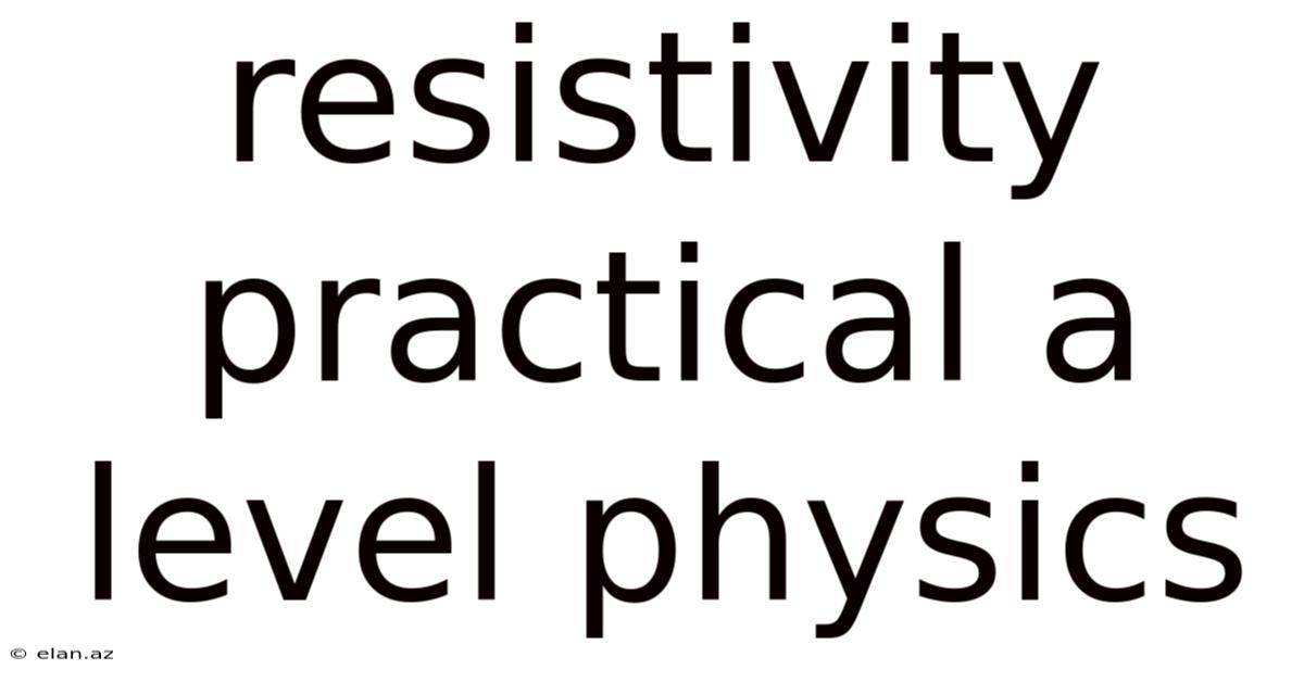 Resistivity Practical A Level Physics