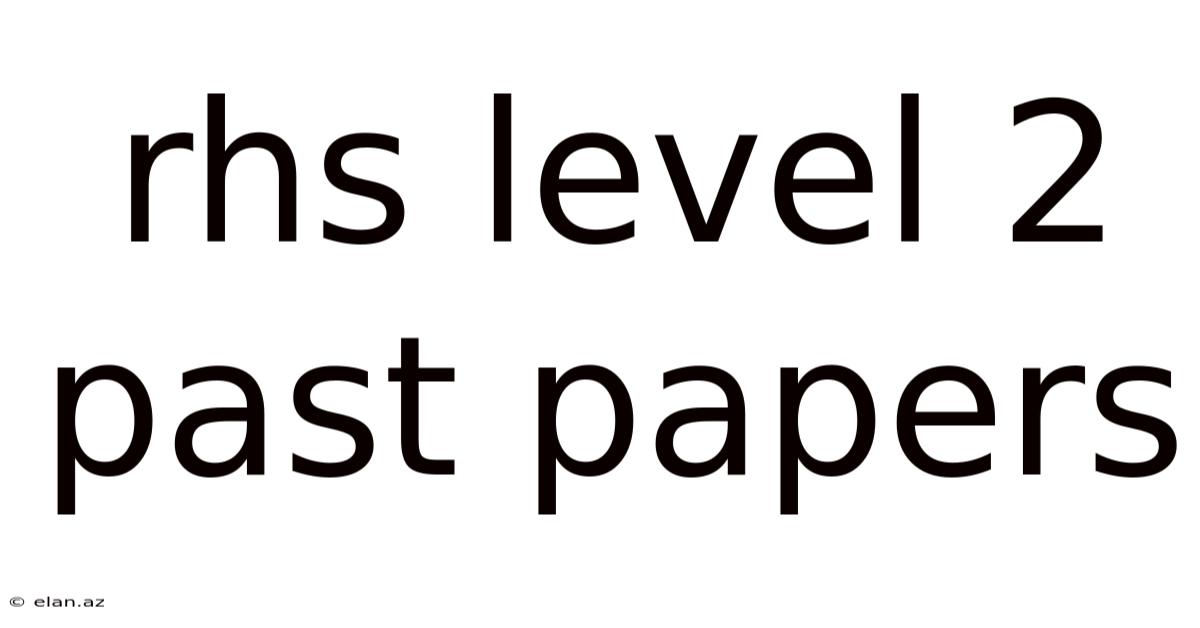 Rhs Level 2 Past Papers