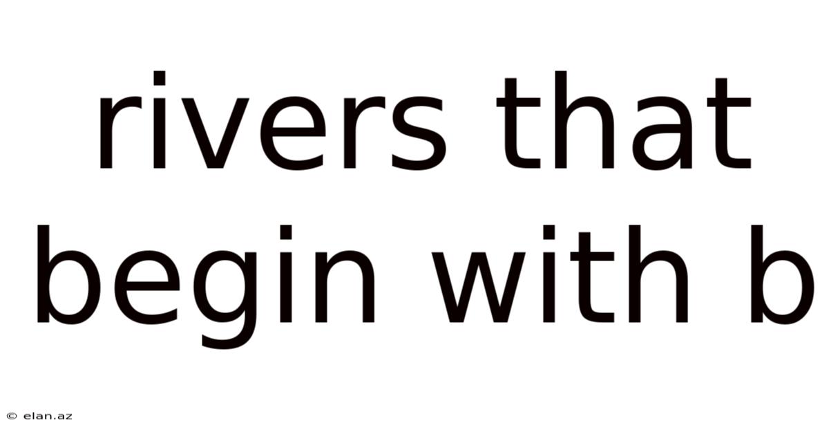 Rivers That Begin With B