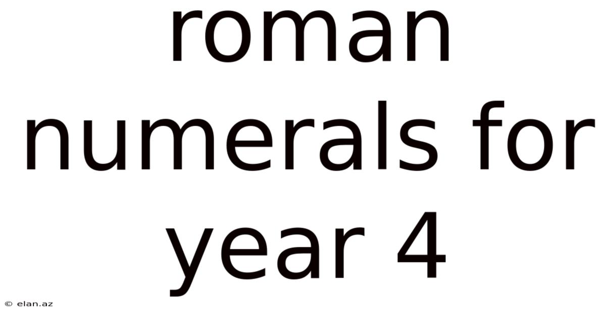 Roman Numerals For Year 4