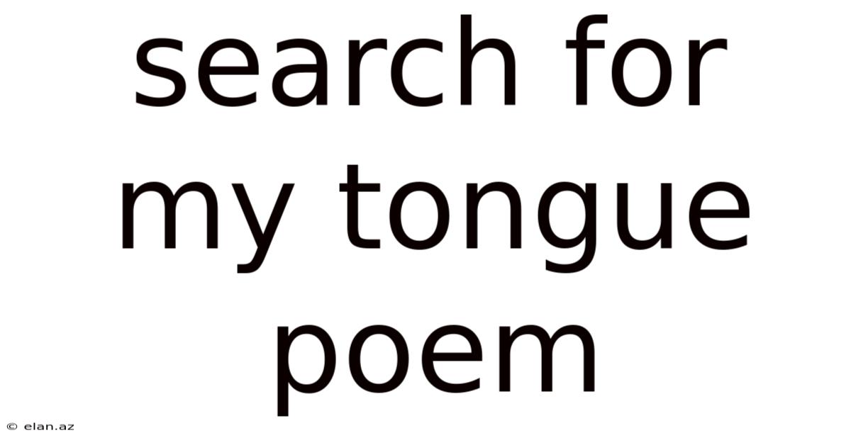 Search For My Tongue Poem