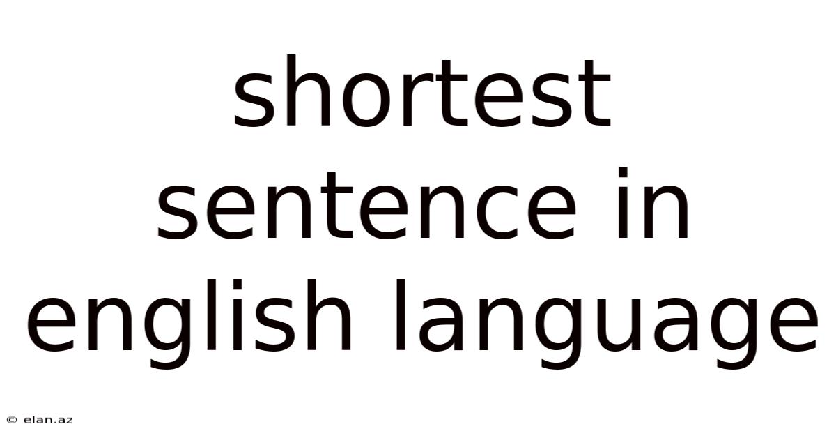 Shortest Sentence In English Language